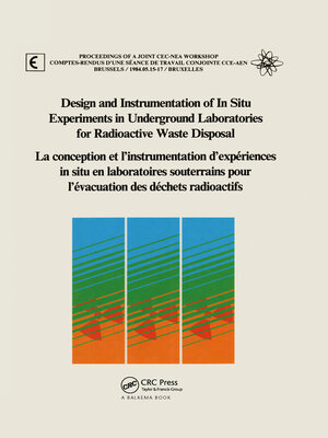 cover image of Design and Instrumentation of In-Situ Experiments in Underground Laboratories for Radioactive Waste Disposal